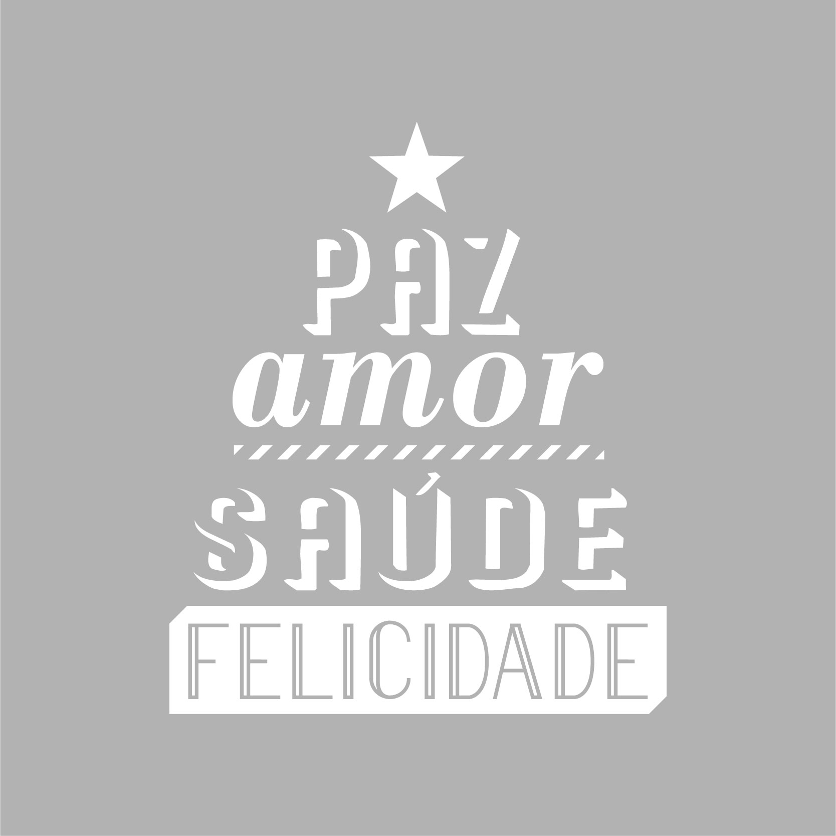 Wall sticker Paz Amor Saúde Felicidade II
